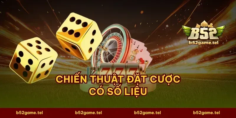 Chiến thuật đặt cược có số liệu