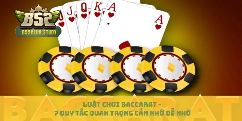 Luật chơi baccarat b52