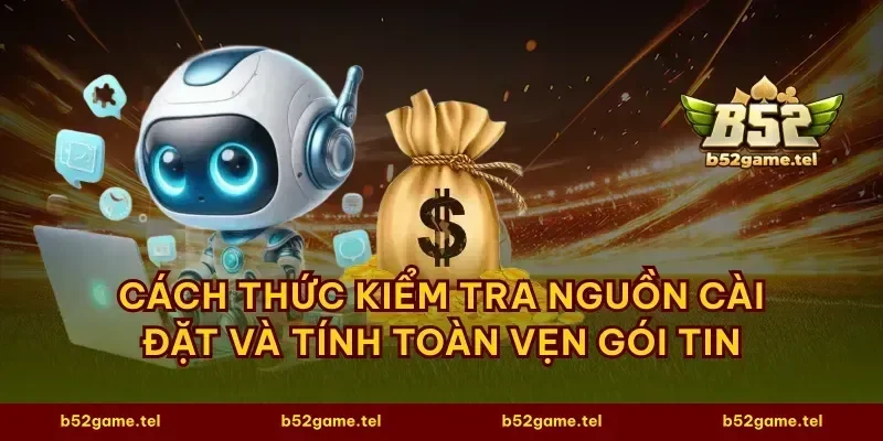 Cách thức kiểm tra nguồn cài đặt và tính toàn vẹn gói tin